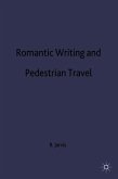 Romantic Writing and Pedestrian Travel