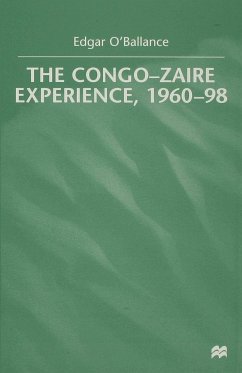 The Congo-Zaire Experience, 1960-98 - O'Ballance, E.