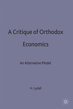 A Critique of Orthodox Economics - Lydall, H.