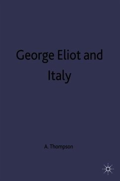 George Eliot and Italy - Thompson, A.