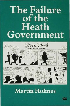 The Failure of the Heath Government - Holmes, M.