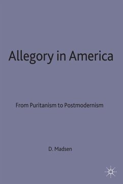 Allegory in America - Madsen, Deborah L.