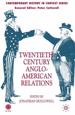 Twentieth-Century Anglo-American Relations - Hollowell, Jonathan
