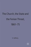 The Church, the State and the Fenian Threat 1861-75