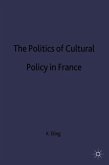 The Politics of Cultural Policy in France