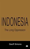Indonesia: The Long Oppression