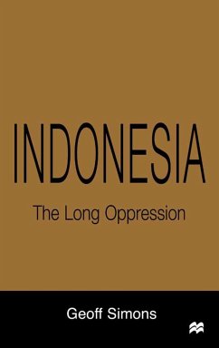 Indonesia: The Long Oppression - Simons, G.