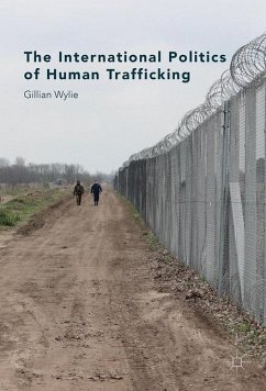 The International Politics of Human Trafficking - Wylie, Gillian
