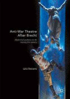 Anti-War Theatre After Brecht - Stevens, Lara