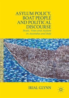 Asylum Policy, Boat People and Political Discourse - Glynn, Irial
