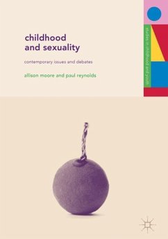 Childhood and Sexuality - Moore, A.;Reynolds, P.