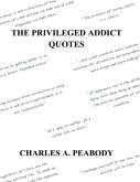 The Privileged Addict Quotes (eBook, ePUB)