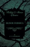 Signor Formica (Fantasy and Horror Classics) (eBook, ePUB)