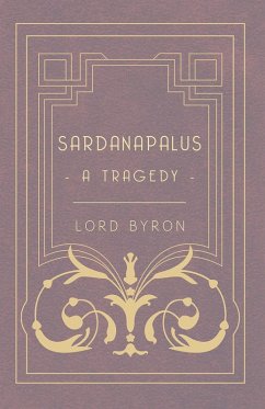 Cover Sardanapalus - A Tragedy (eBook, ePUB)