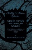 Wicked Captain Walshawe, of Wauling (eBook, ePUB)