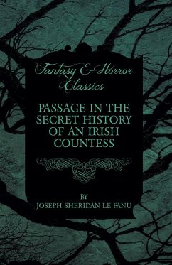 Passage in the Secret History of an Irish Countess (eBook, ePUB) - Fanu, Joseph Sheridan Le