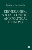 Keynesianism, Social Conflict and Political Economy