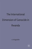 The International Dimension of Genocide in Rwanda