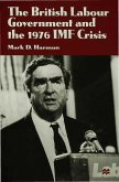 The British Labour Government and the 1976 IMF Crisis