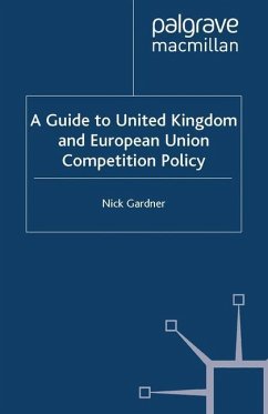 A Guide to United European Union Competition Policy - Gardner, N.