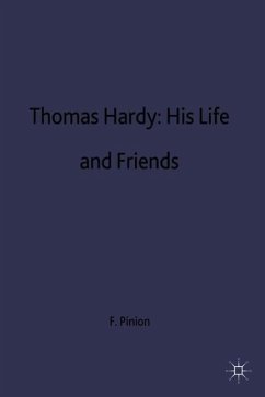 Thomas Hardy: His Life and Friends - Pinion, F. B.