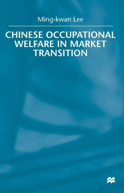 Chinese Occupational Welfare in Market Transition - Lee, M.