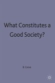 What Constitutes a Good Society?