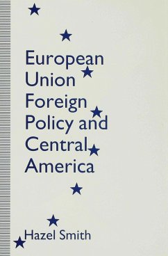 European Union Foreign Policy and Central America - Smith, H.