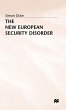 The New European Security Disorder - Bild 1