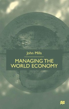 Managing the World Economy - Mills, J.