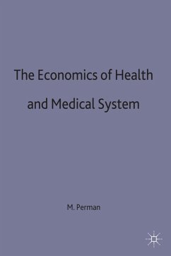 The Economics of Health and Medical Care - Perlman, Mark