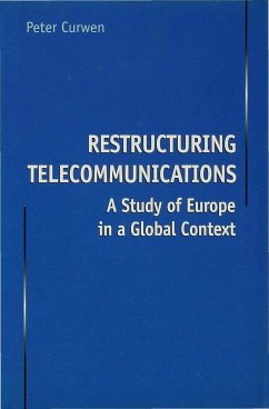 Restructuring Telecommunications - Curwen, P.