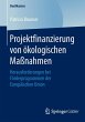 Projektfinanzierung von ökologischen... - Bild 1