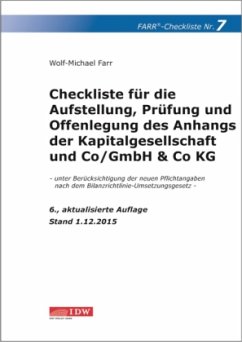 Checkliste für die Aufstellung, Prüfung und Offenlegung des Anhangs der Kapitalgesellschaft und Co/GmbH & Co KG - Farr, Wolf-Michael