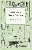 Making a Rock Garden (eBook, ePUB)