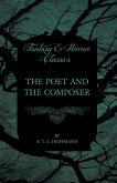 The Poet and the Composer (Fantasy and Horror Classics) (eBook, ePUB)