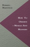 How to Observe - Morals and Manners (eBook, ePUB)