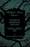 Scraps of Hibernian Ballads (eBook, ePUB)