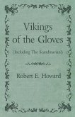 Vikings of the Gloves (Including The Scandinavian!) (eBook, ePUB) Vikings of the Gloves (Including The Scandinavian!) (eBook, ePUB)