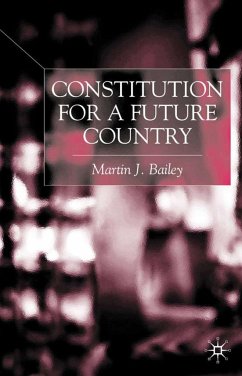 Constitution for a Future Country - Bailey, M.