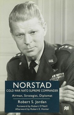 Norstad: Cold-War Supreme Commander - Jordan, R.
