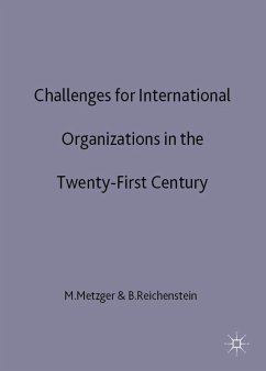 Challenges for International Organizations in the Twenty-First Century - Metzger, Martina