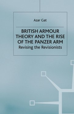 British Armour Theory and the Rise of the Panzer Arm - Gat, A.