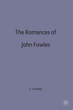 The Romances of John Fowles - Loveday, Simon