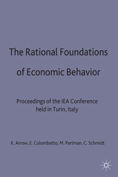 The Rational Foundations of Economic Behaviour - Arrow, Kenneth J. / Colombatto, Enrico / Perlman, Mark / Schmidt, Christian