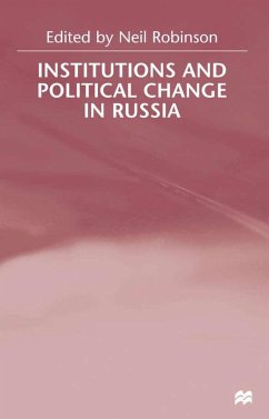 Institutions and Political Change in Russia - Robinson, Neil