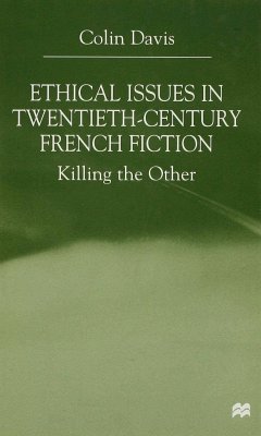 Ethical Issues in Twentieth Century French Fiction - Davis, Colin