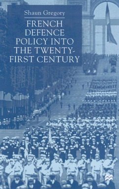 French Defence Policy Into the Twenty-First Century - Gregory, S.