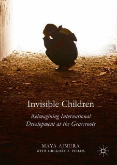 Invisible Children - Ajmera, Maya;Fields, Gregory A.
