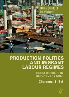 Production Politics and Migrant Labour Regimes - Bal, Charanpal Singh